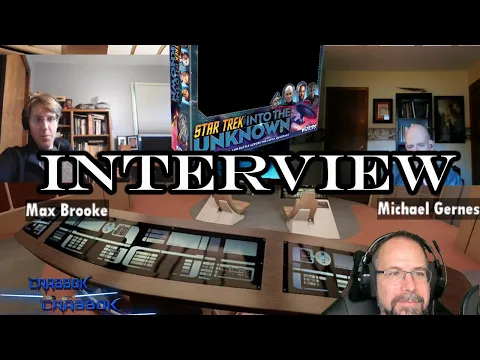 Interview with Max Brooke and Michael Gernes - Designers of Star Trek Into the Unknown