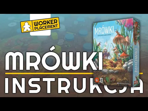 Mrówki | Zasady Gry | Instrukcja