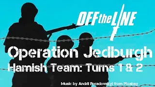 Jedburgh – Turns 1 & 2