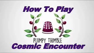 How to Play: Cosmic Encounter