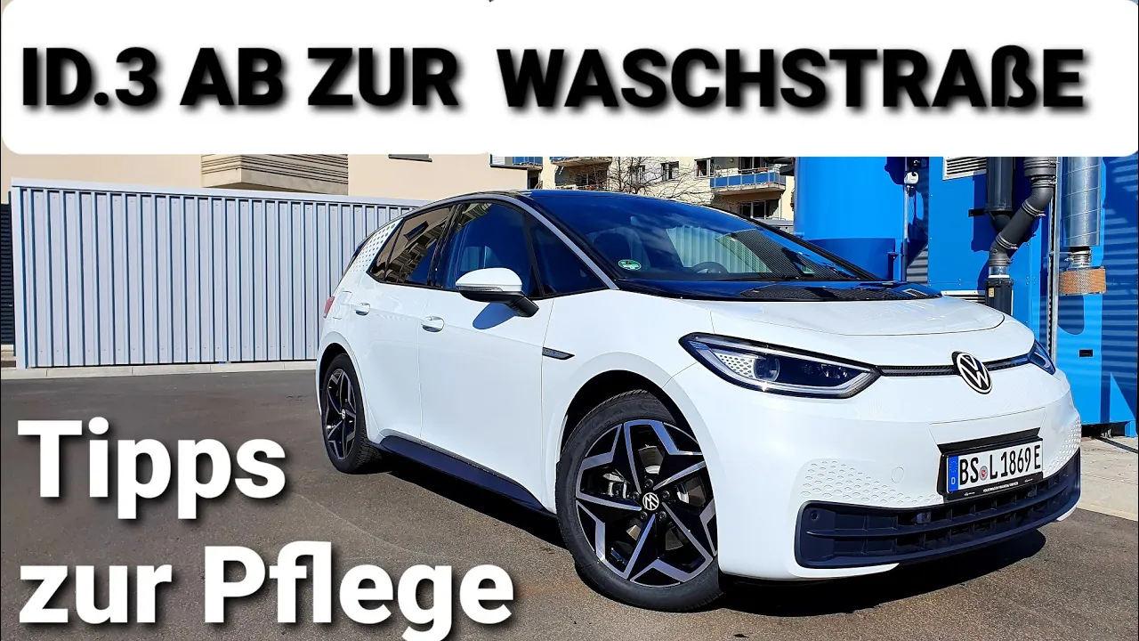 Das erste Mal Waschstraße mit dem Elektroauto VW ID.3! Meine Tipps zur Reinigung 😎
