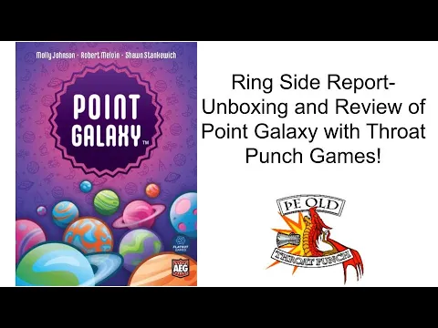 Ring Side Report-Board Game Unboxing and Review of Point Galaxy