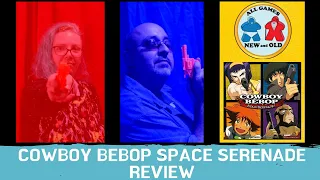 Cowboy Bebop Space Serenade Review