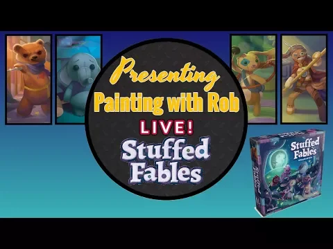 Painting with Rob Live! Stuffed Fables
