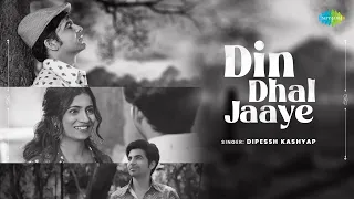 Din Dhal Jaaye | Dipessh Kashyap | A V Damami | A V Damami | MRaasik | Official Music Video