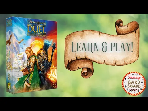 Lord of the Rings - Duel for Middle Earth - Learn while we play!