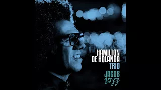 Hamilton de Holanda Trio - Alvorada