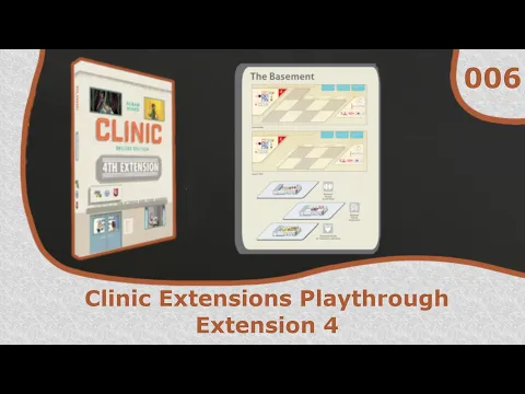 Extension 4 Modules Playthrough | 06 | Clinic Deluxe Edition Extensions Playthrough