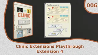 Extension 4 Modules Playthrough | 06 | Clinic Deluxe Edition Extensions Playthrough