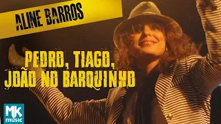 Aline Barros - Pedro, Tiago e João no Barquinho (Ao Vivo) - DVD Aline Barros Na Estrada