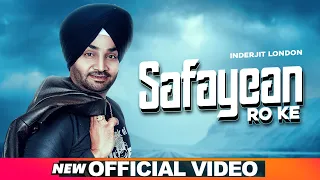 Safayean Ro Ke (Official Video) | Inderjit London | Latest Punjabi Song 2020 | Speed Records