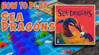Sea Dragons | How To Play | Learn to Play in 5 Minutes!