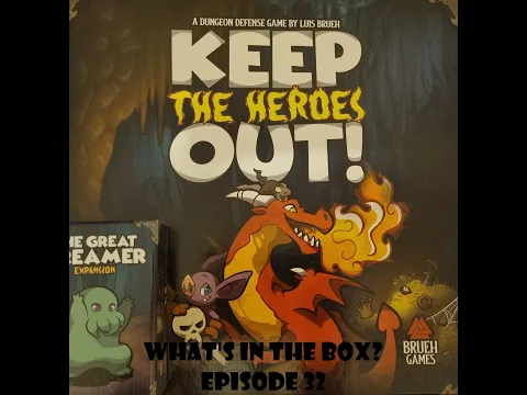 What's In the box? Ep32 Keep The Heroes Out Unboxing (Kickstarter Pledge)