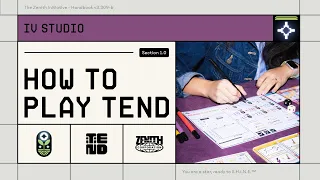 Tend — How to Play