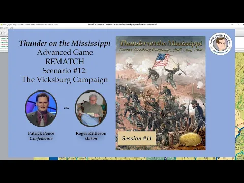 Thunder on the Mississippi - Scenario #12 - The Vicksburg Campaign - Rematch - Session 11