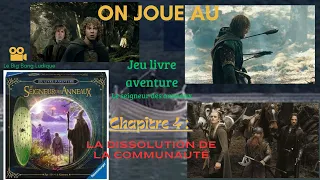 [JDS] Jeu livre aventure : le Seigneur des Anneaux- Chapitre 4 : La dissolution de la communauté#j2s