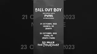 So Much For (Tour) Dust coming to EU/UK in Oct & Nov w/ PVRIS & nothing,nowhere falloutboy.com/tour