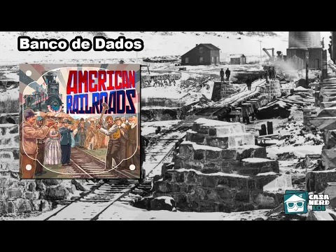 Ultimate Railroads: American Railroads (Expansão) - Como Jogar | Casa NERD lol
