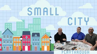 Small City Deluxe Playthrough