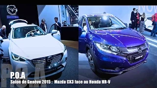 Honda HR-V face au Mazda CX3 - Salon de Genève 2015