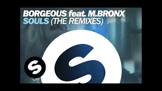Borgeous feat. M.BRONX - Souls (Thomas Gold Remix)