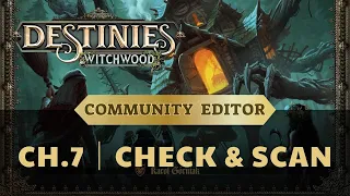 Destinies Community Editor - Ch.7 Check & Scan #boardgames #boardgamegeek