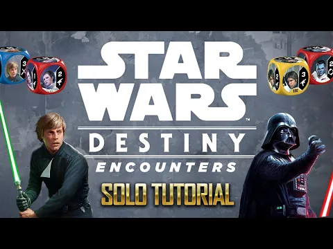 Tutorial | Star Wars Destiny: Encounters - Solo / Co-op Variant (Updated 2023)