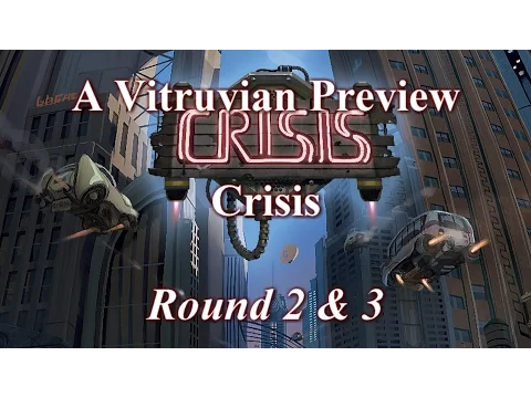 Vitruvian Preview Playthrough: Crisis - Round 2 & 3