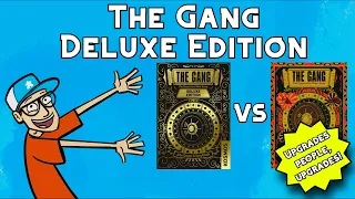The Gang vs The Gang: Deluxe Edition Comparison