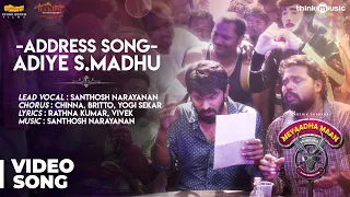 Meyaadha Maan | Address Song - Adiye S.Madhu Video Song | Vaibhav, Priya | Santhosh Narayanan