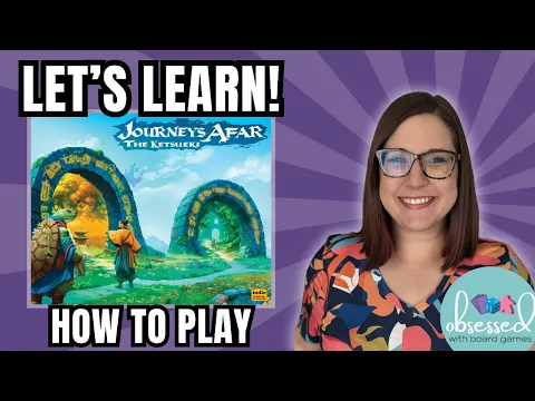 Let's Learn! Journeys Afar: the Ketsueki - a How to Play video