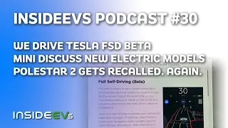 We Drive Tesla FSD Beta, Mini Gets New Electric Models and Polestar 2 Recalled (Again)