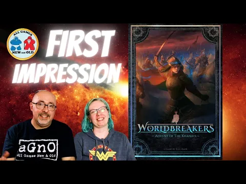 Worldbreakers: Advent of the Khanate (1st Impressions)