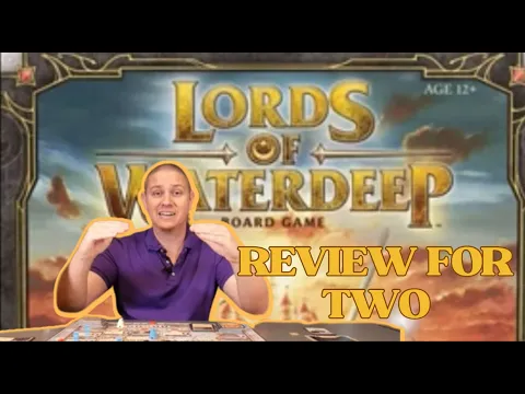 Lords of Waterdeep: A Review for two