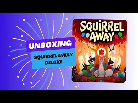 Squirrel away (deluxe version) unboxing