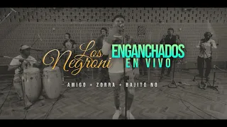 Los Negroni - Enganchados En Vivo (Amigo/Zorra/Bajito No)