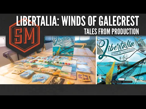 Tales From Production: Libertalia Winds of Galecrest