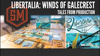 Tales From Production: Libertalia Winds of Galecrest