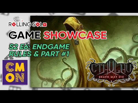 Cthulhu: Death May Die | Season 2 | Episode 6: EndGame | Rules & Part #1