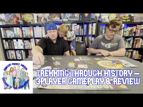 Trekking Through History - 3player Gameplay & Review