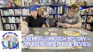 Trekking Through History - 3player Gameplay & Review