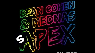 Dean Cohen & Mednas - Apex (Original Mix)