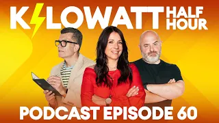 Kilowatt Half Hour Ep 60 : New Year, New Car