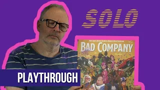 Bad Company - Solo Playthrough
