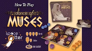 How To Play "Dance of Muses" by Space Otter Publishing