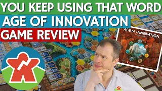 Age of Innovation - Board Game Review - You Keep Using That Word . . .