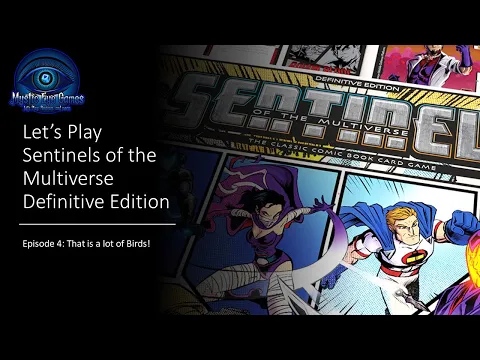 Sentinels of the Multiverse Ep 4