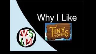 Why I Like Tiny Towns