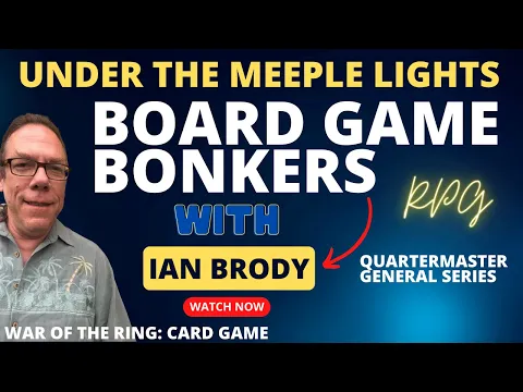 Under The Meeple Lights (S1) with Ian Brody (War Of The Ring: The Card Game)