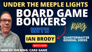 Under The Meeple Lights (S1) with Ian Brody (War Of The Ring: The Card Game)
